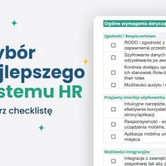 Wybór najlepszego systemu HR. Checklisty pomagają w ocenie zasobów ludzkich i oprogramowania.