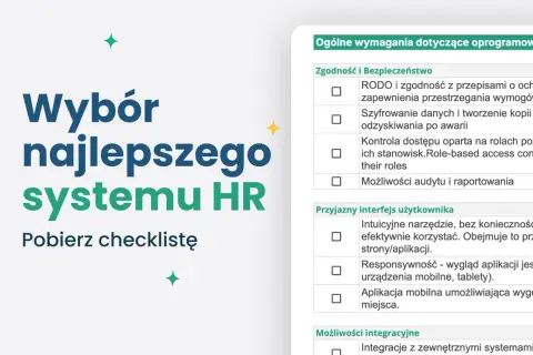 Wybór najlepszego systemu HR. Checklisty pomagają w ocenie zasobów ludzkich i oprogramowania.