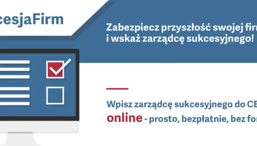 Zabezpiecz przyszłość firmy, wskazując zarządcę sukcesyjnego online. Prosto, bezpłatnie, bez formalności. #SukcesjaFirm