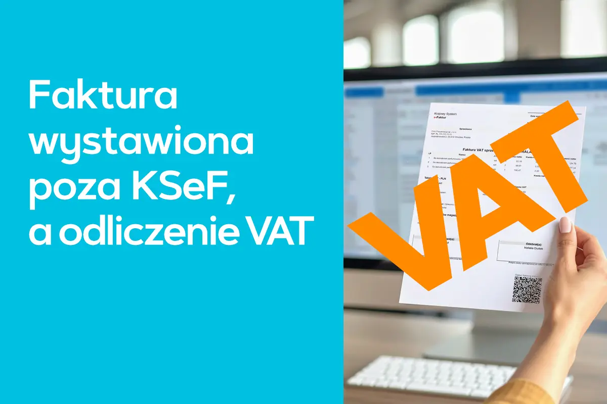 Faktura poza KSeF, a odliczenie VAT. Duże pomarańczowe litery VAT na dokumencie. Możliwość uzyskania skonto.