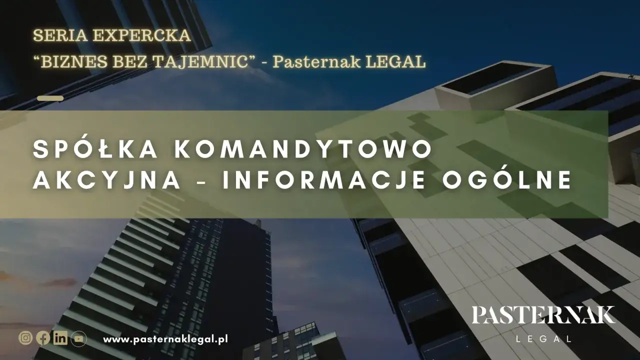 Spółka komandytowo-akcyjna: kluczowe informacje ogólne. Seria ekspercka